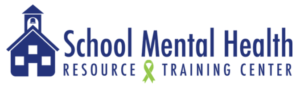 School MH Resource & Training Center