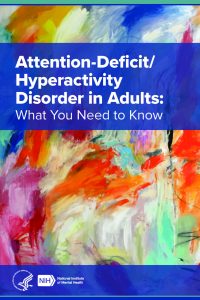 ADHD in Adults - What You Need to Know