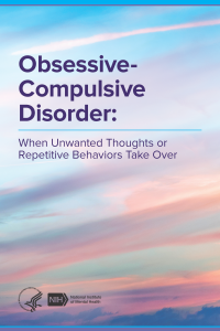 Obessive-Compulsize Disorder - When Unwanted Thoughts or Repetitive Behaviors Take Over